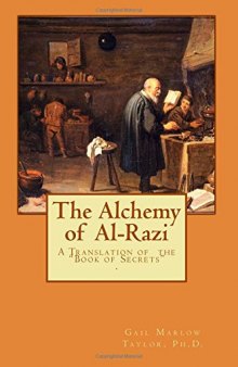 The Alchemy of Al-Razi: A Translation of the 