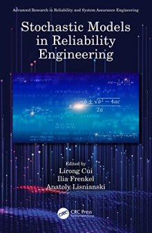 Stochastic Models in Reliability Engineering (Advanced Research in Reliability and System Assurance Engineering)