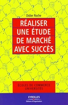 Réaliser une étude de marché avec succès