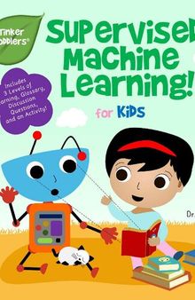 Supervised Machine Learning for Kids (Tinker Toddlers)