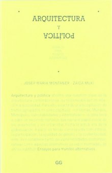 Arquitectura y política: Ensayos para mundos alternativos