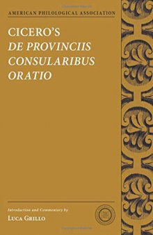 Cicero's De Provinciis Consularibus Oratio (American Philological Association Texts and Commentaries) (Society for Classical Studies Texts & Commentaries)