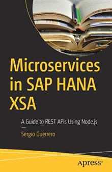 Microservices in SAP HANA XSA: A Guide to REST APIs Using Node.js