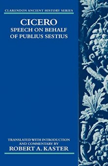 Cicero: Speech on Behalf of Publius Sestius (Clarendon Ancient History Series)