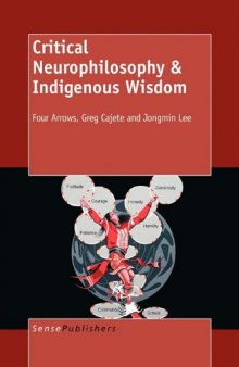 Critical Neurophilosophy & Indigenous Wisdom