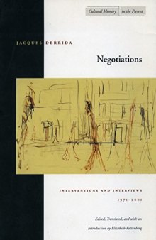 Negotiations: Interventions and Interviews, 1971-2001 (Cultural Memory in the Present)