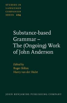 Substance-based Grammar: The (Ongoing) Work of John Anderson