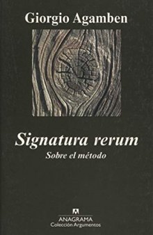 Signatura rerum: Sobre el método (Argumentos) (Spanish Edition)