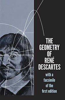 The Geometry of René Descartes: with a Facsimile of the First Edition (Dover Books on Mathematics)