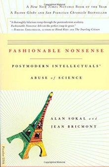 Fashionable Nonsense: Postmodern Intellectuals' Abuse of Science