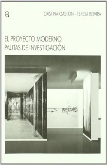 El proyecto moderno. Pautas de investigación: 8 (M.A.M - Ideas Materials d'Arquitectura Moderna)