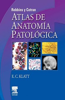 ROBBINS y COTRAN. Atlas de anatomía patológica