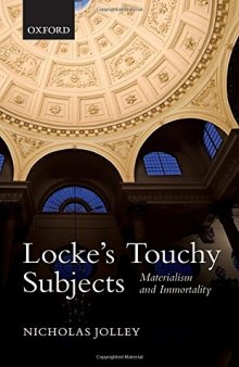 Locke's Touchy Subjects: Materialism and Immortality