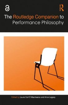 The Routledge Companion to Performance Philosophy (Routledge Companions)