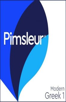 Pimsleur Greek (Modern) Level 1: Learn to Speak and Understand Modern Greek with Pimsleur Language Programs