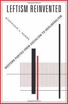 Leftism Reinvented: Western Parties from Socialism to Neoliberalism