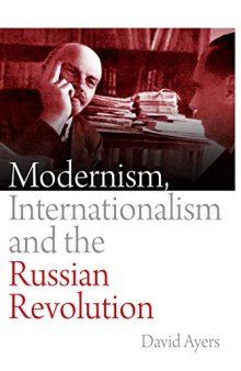Modernism, Internationalism and the Russian Revolution