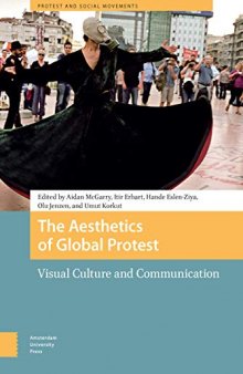 The Aesthetics of Global Protest: Visual Culture and Communication