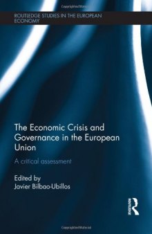 The Economic Crisis and Governance in the European Union: A Critical Assessment