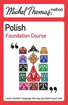 Michel Thomas Method: Polish Foundation Course
