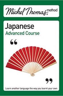 Michel Thomas Method: Japanese Advanced Course (Michel Thomas Series)