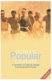 Indian Popular Cinema: A Narrative of Cultural Change