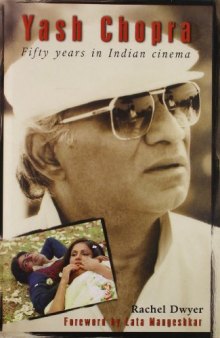 Yash Chopra: Fifty Years in Indian Cinema