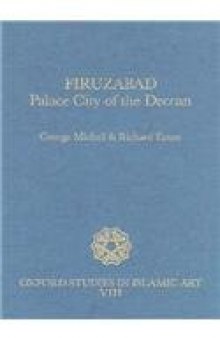 Firuzabad: Palace City of the Deccan