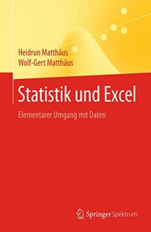 Statistik und Excel: Elementarer Umgang mit Daten (German Edition)
