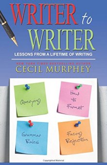 Writer to Writer: Lessons From a Lifetime of Writing