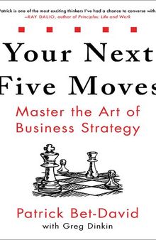 Patrick Bet David Your Next Five Moves Master the Art of Business Strategy Gallery Books 2020 by Patrick BetDavid