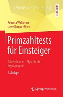 Primzahltests für Einsteiger: Zahlentheorie - Algorithmik - Kryptographie