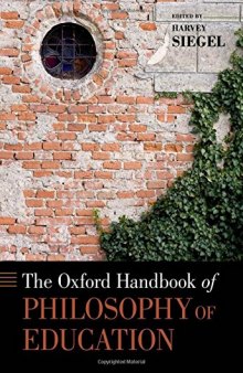The Oxford Handbook of Philosophy of Education (Oxford Handbooks)