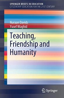 Teaching, Friendship and Humanity: Speaking of Love and Humanity