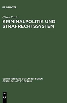 Kriminalpolitik und Strafrechtssystem