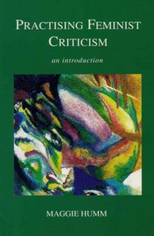Practising Feminist Criticism: An Introduction