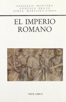 El Imperio Romano. Evolución institucional, intelectual e ideológica