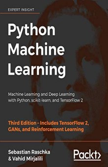 Python Machine Learning Machine Learning and Deep Learning with Python, scikit-learn, and TensorFlow 2
