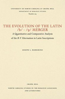 The Evolution of the Latin b-u Merger: A Quantitative and Comparative Analysis of the B-V Alternation in Latin Inscriptions