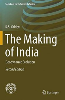 The Making of India: Geodynamic Evolution