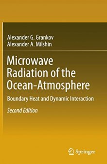 Microwave Radiation of the Ocean-Atmosphere: Boundary Heat and Dynamic Interaction