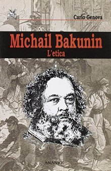 Michail Bakunin. L'etica