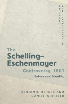 The Schelling-Eschenmayer Controversy, 1801: Nature and Identity