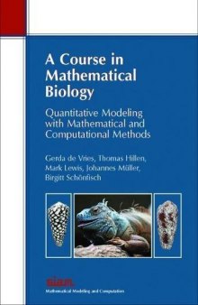 A course in mathematical biology : Quantitative modeling with mathematical and computational methods
