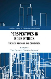 Perspectives in Role Ethics: Virtues, Reasons, and Obligation