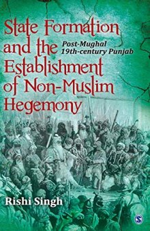 State Formation and the Establishment of Non-Muslim Hegemony: Post-Mughal 19th-century Punjab