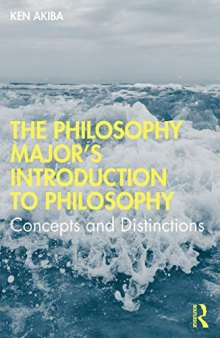 The Philosophy Major’s Introduction To Philosophy: Concepts And Distinctions