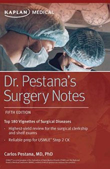 Dr. Pestana’s Surgery Notes: Top 180 Vignettes of Surgical Diseases