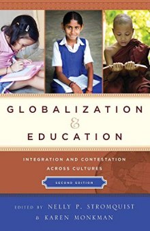 Globalization and Education: Integration and Contestation across Cultures