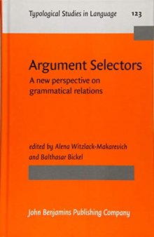 Argument Selectors: A new perspective on grammatical relations (Typological Studies in Language)